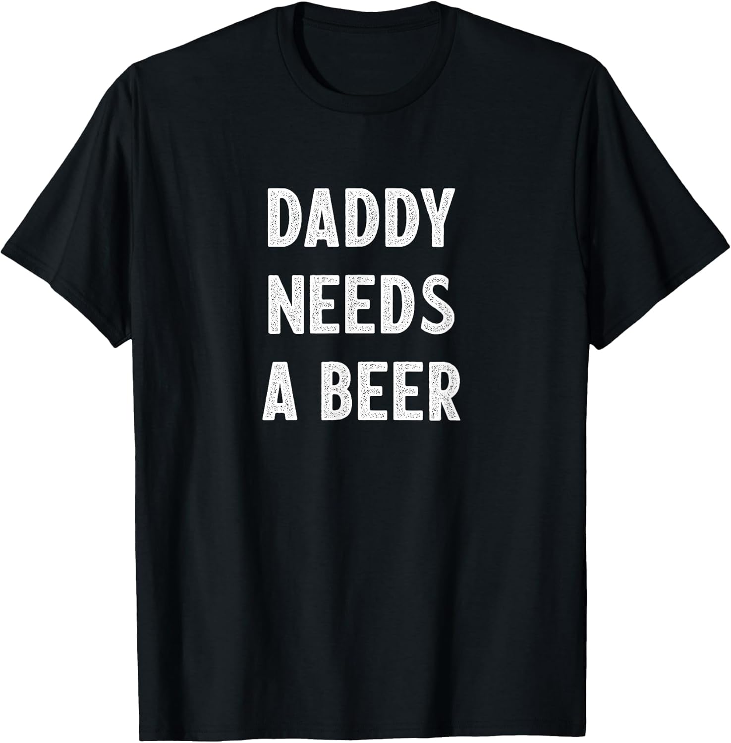 Daddy Needs A Beer - Vintage Style