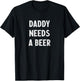 Daddy Needs A Beer - Vintage Style
