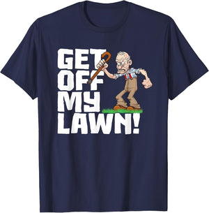 Get Off My Lawn a Funny Men's Quote and Grumpy Old Man