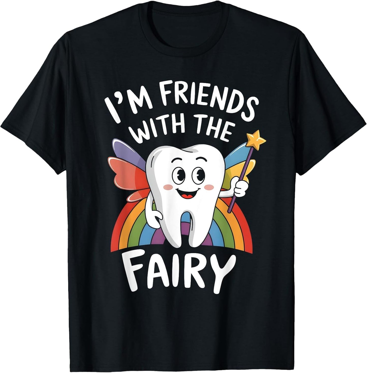 I'm Friends with The Tooth Fairy Dentist Squad Funny Dental