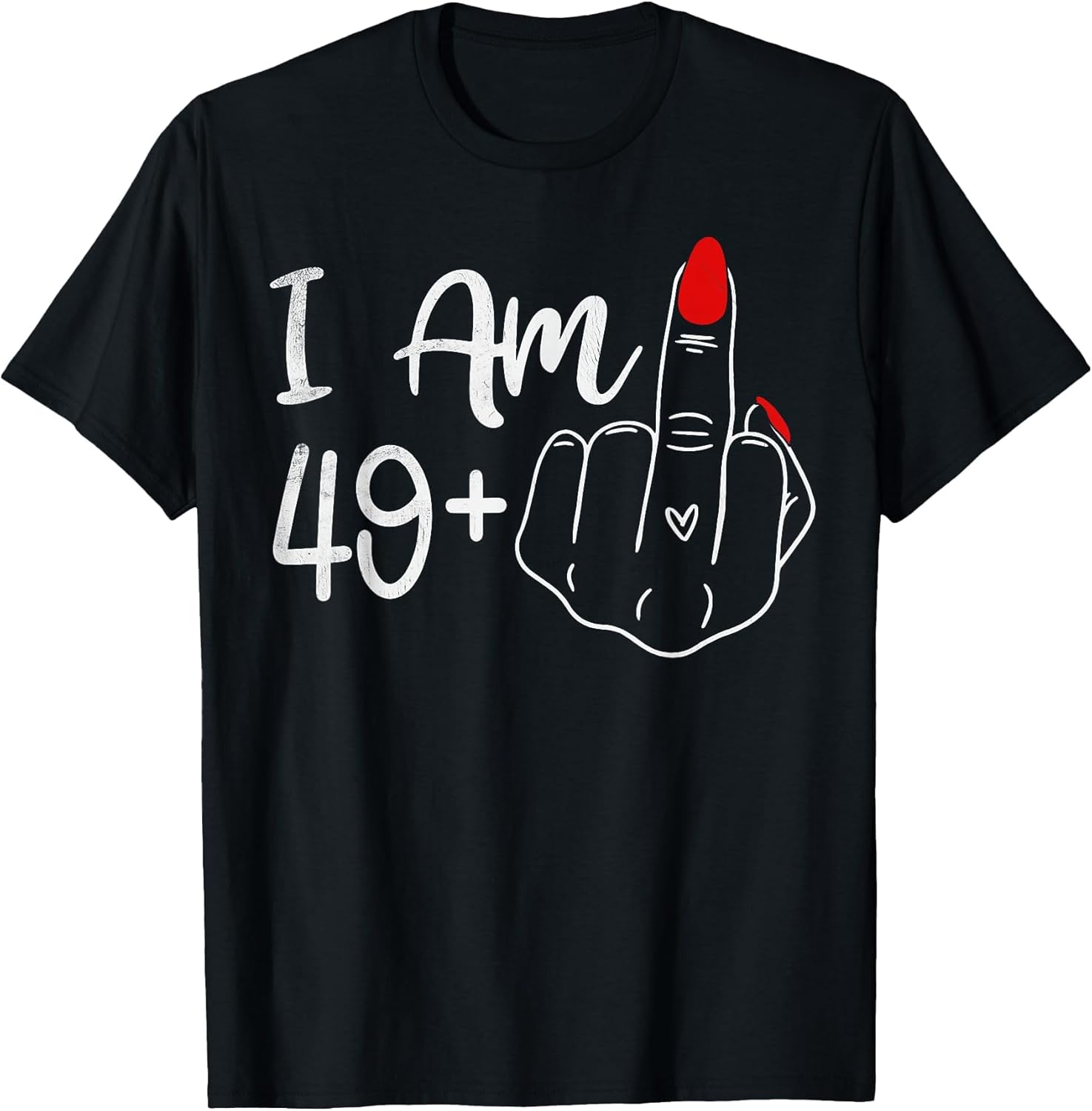 I Am 49 Plus 1 Middle Finger Funny 50th Birthday Women