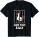 Got Too Silly Cowboy Goose Funny Meme Design