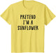 Pretend Im A Sunflower Costume Women Kids Halloween Costume