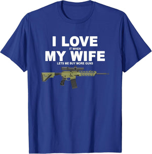 Funny My Wife Lets Me Buy More Guns Mantuary