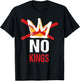No Kings in America Since 1776 Anti Monarchy Oligarchy