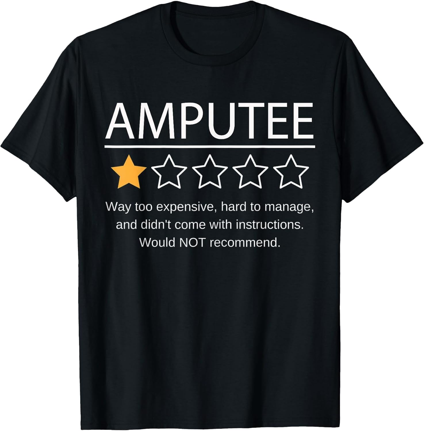 Funny Amputee One Star Would Not Recommend