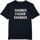 Shomer Fuckin' Shabbos Shabbat Shalom Jewish Sabbat Keeper