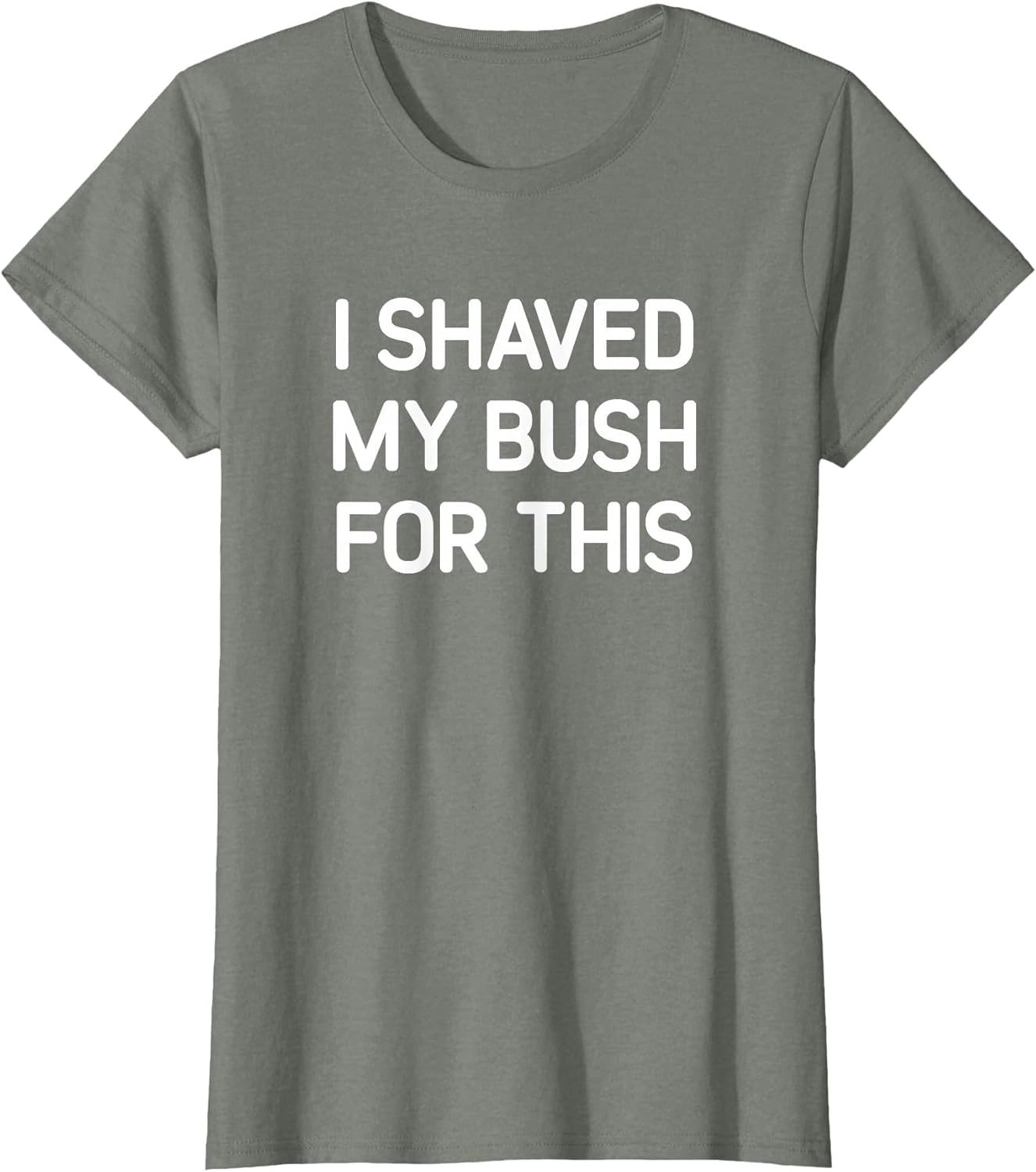 I Shaved My Bush for This, Funny, Jokes, Sarcastic