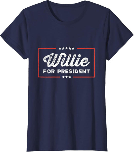 Willie for President Retro Merch Sarcastic Humor Willie Fan