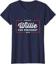 Willie for President Retro Merch Sarcastic Humor Willie Fan