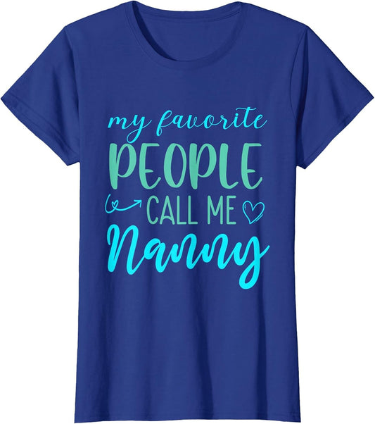 My Favorite People Call Me Nanny Grandma Women