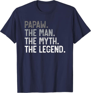 Papaw The Man The Myth The Legend Father's Day for Grandpa