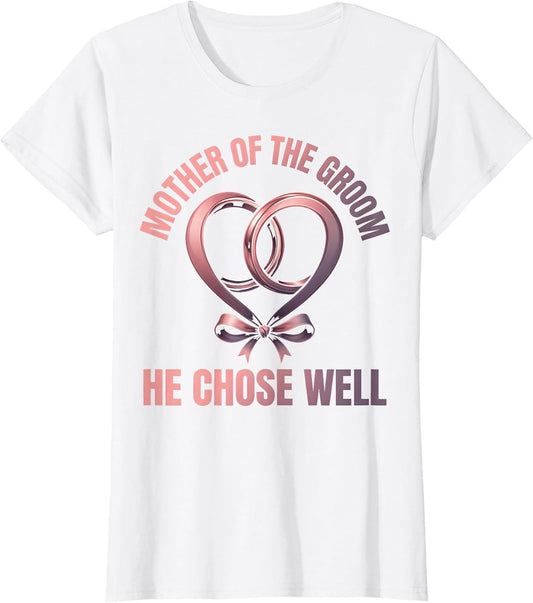He Chose Well Mother of the Groom Wedding Design