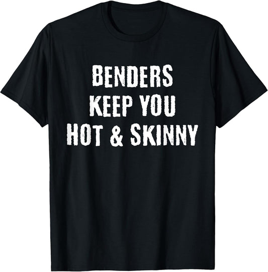 Benders Keep You Hot And Skinny