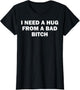 I Need A Hug from A Bad Bitch