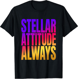 Stellar Attitude Always Bold Star Graphic Design