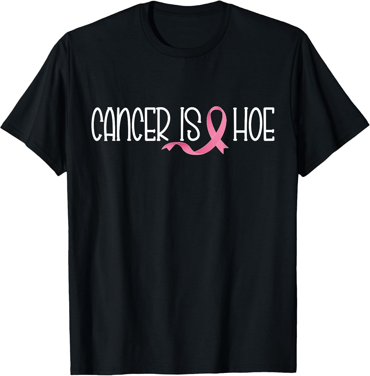 Cancer is a Hoe Breast Cancer Awareness Funny Supporters
