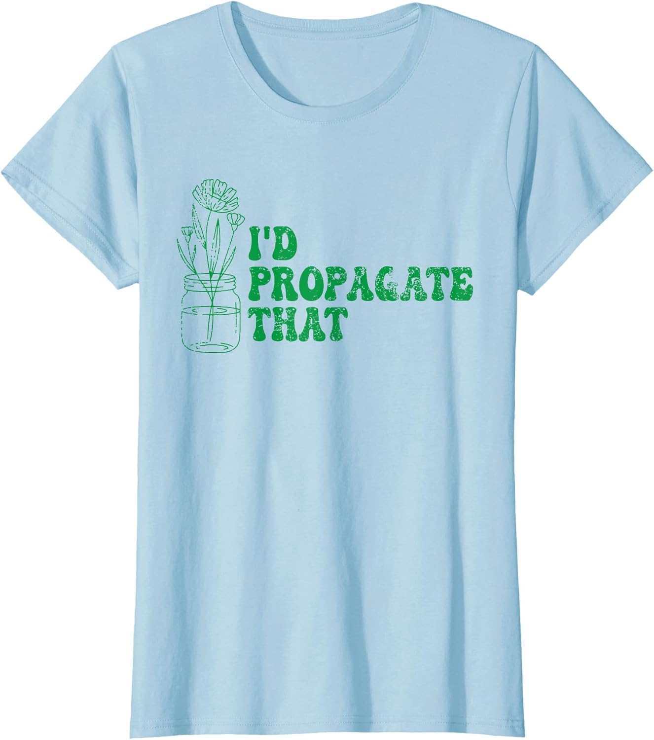 I'd Propagate That