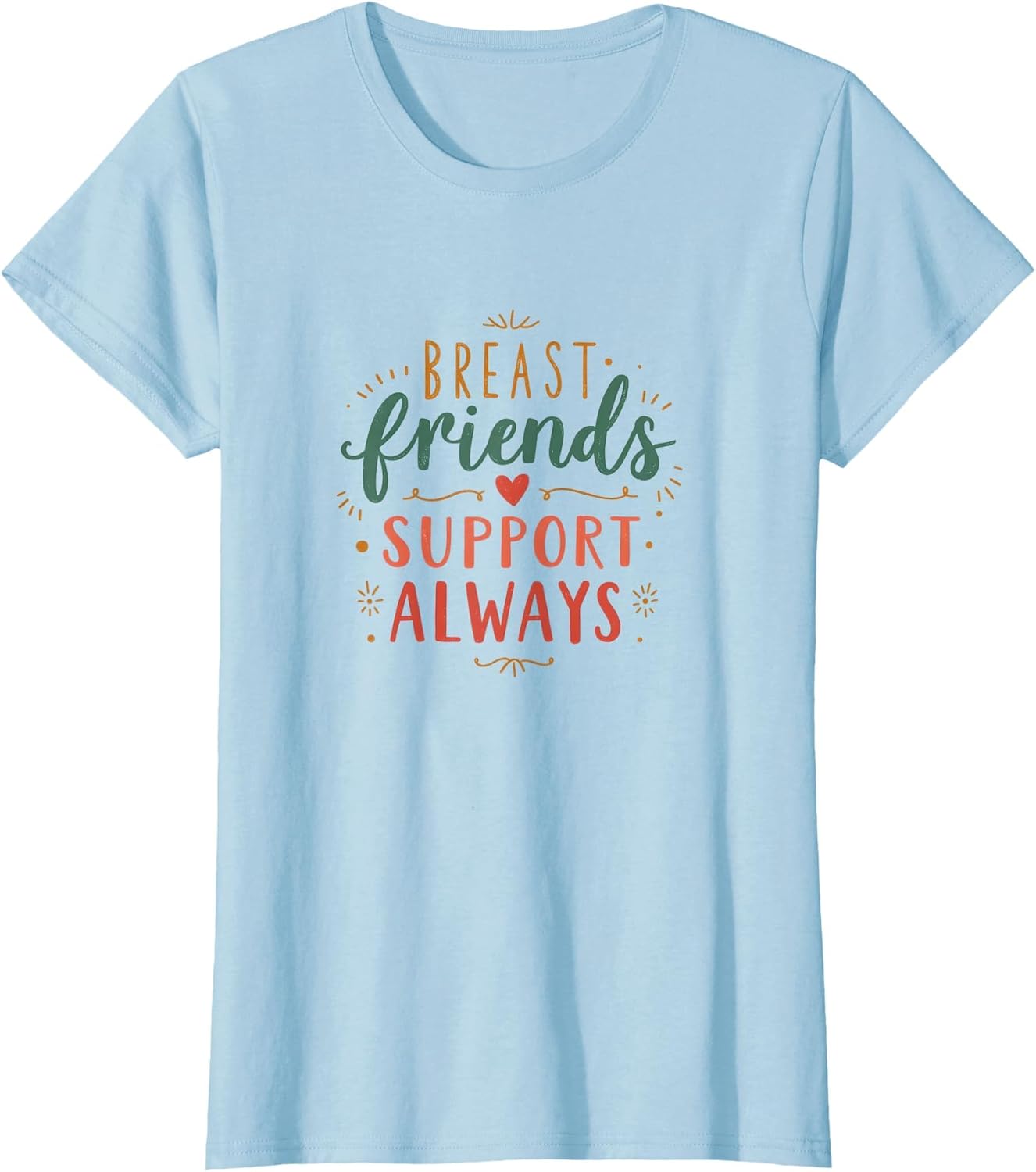 Breast Friends Support Always Breastfeeding Design