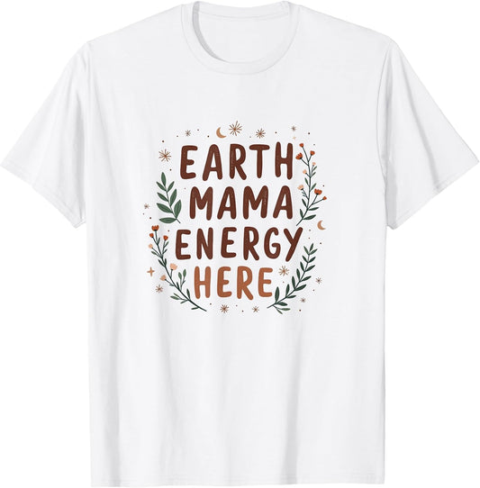 Earth Mama Energy Here Boho Hippie Design