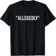 Allegedly, Funny Lawyer, Funny Attorney, Lawyer Quote