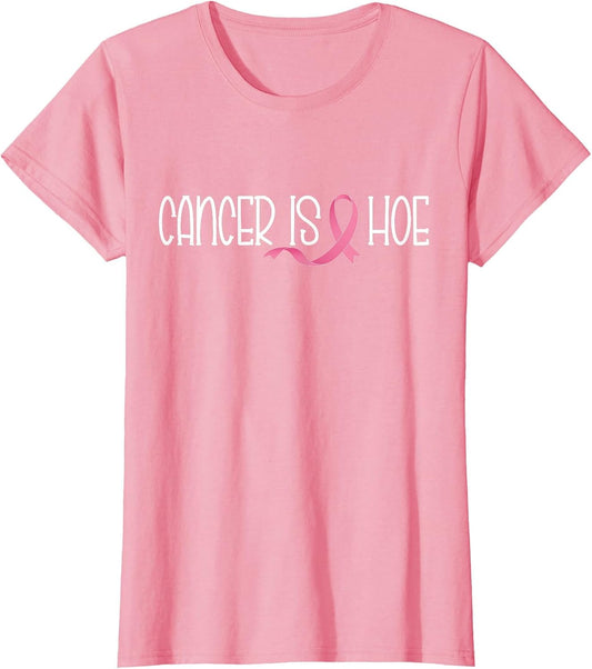 Cancer is a Hoe Breast Cancer Awareness Funny Supporters