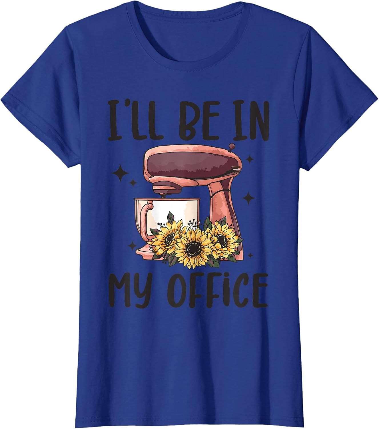 I'll Be in My Office Baking Room Funny Baking Bakery