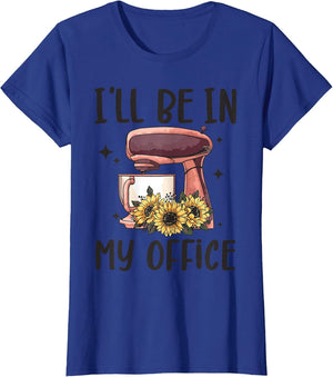 I'll Be in My Office Baking Room Funny Baking Bakery