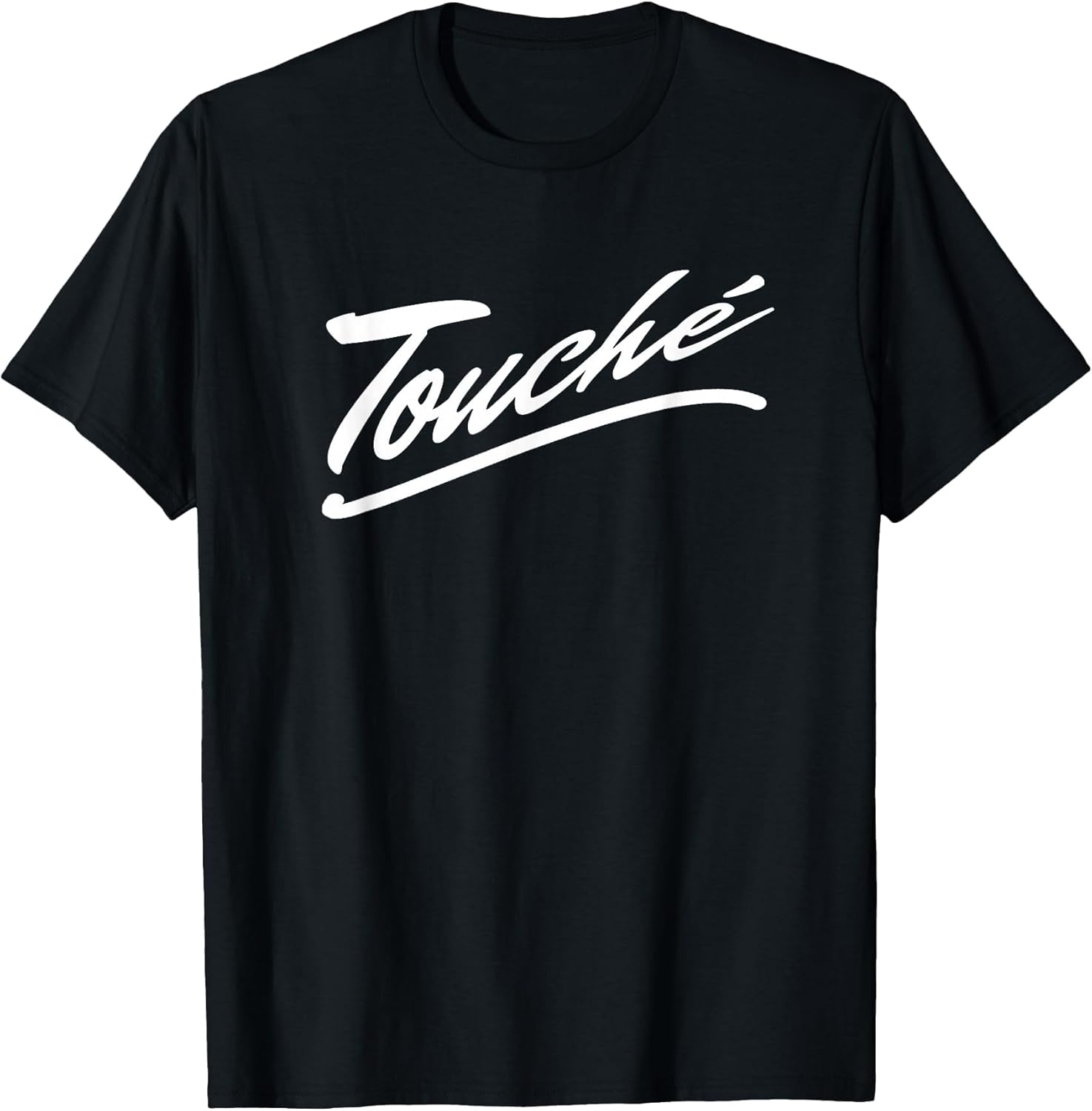 Touche - Sarcasm French Quote - French Quote