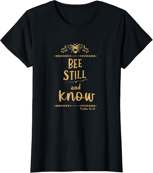 Psalm 46:10 Be Still and Know Christian Bee Lover Bible