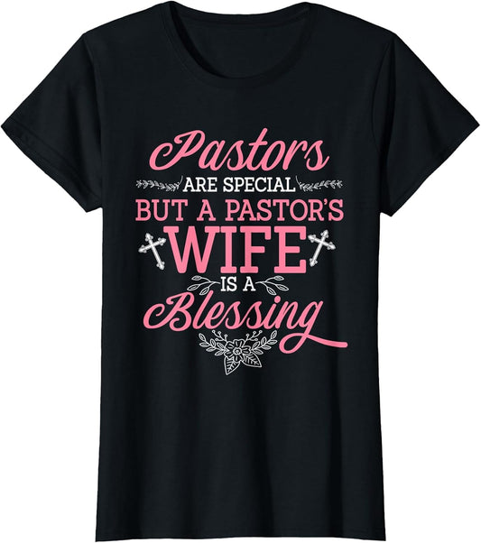 Pastors are Special But A Pastor's Wife is A Blessing Quotes