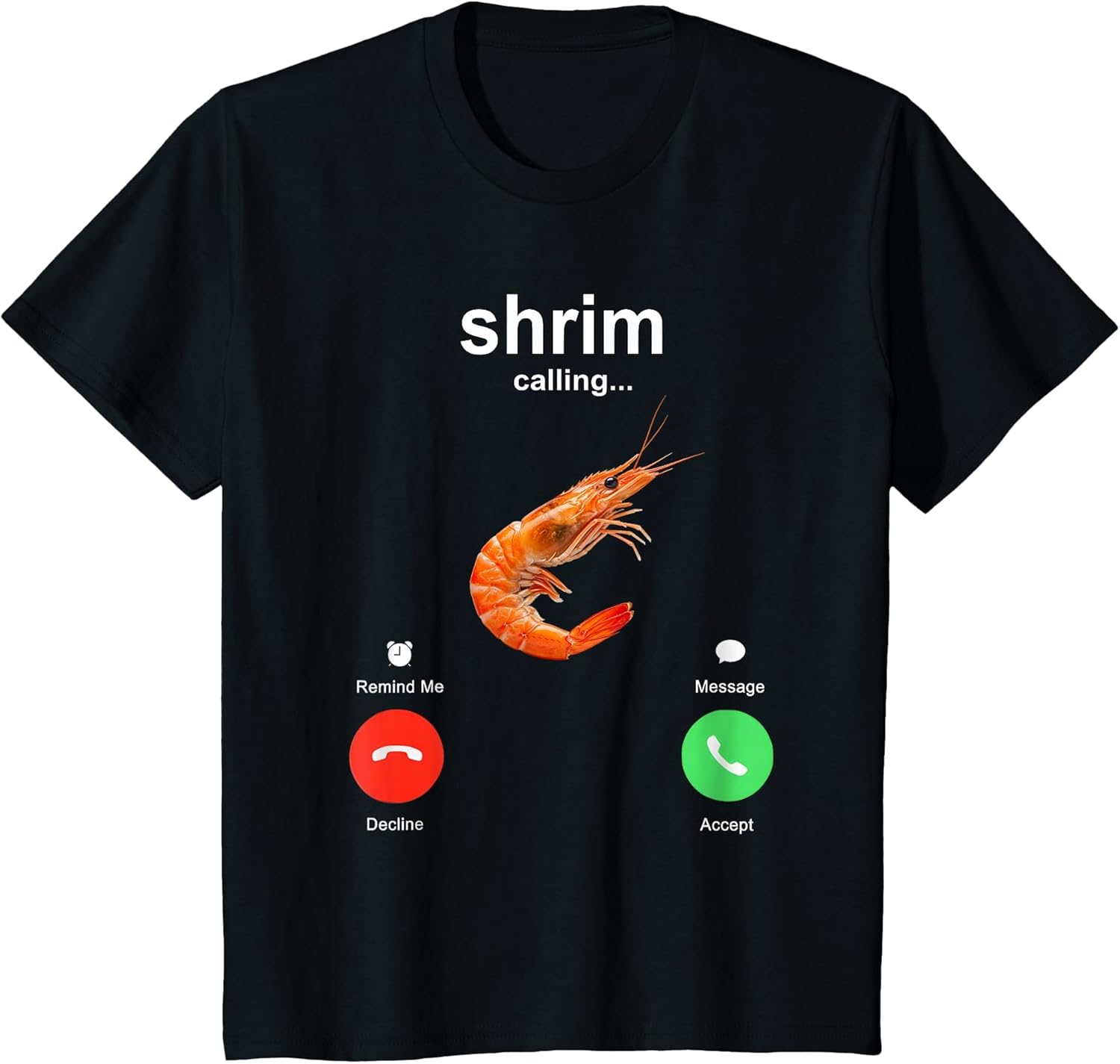 Shrimp is Calling Funny Meme Mobile Call