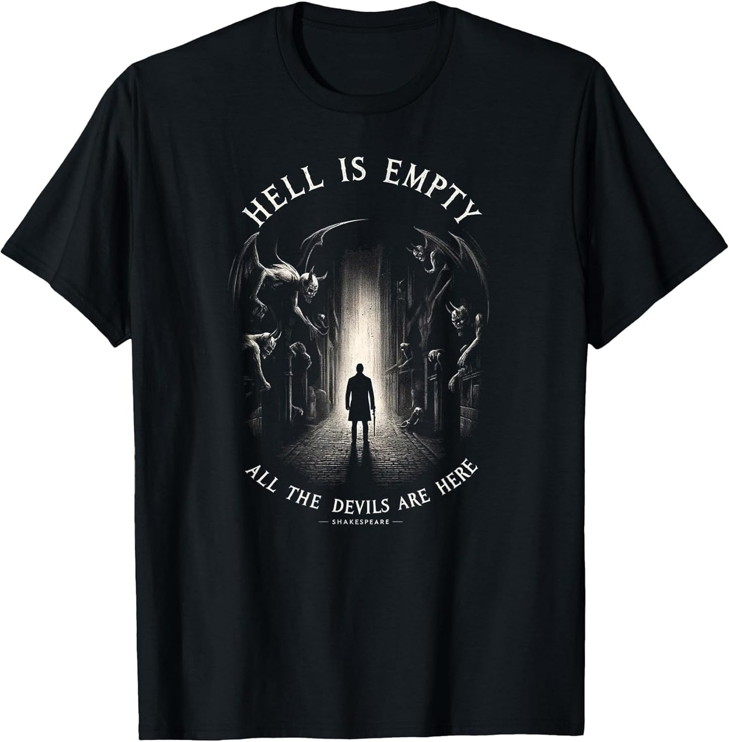 Hell is Empty, All The Demons are Here - Shakespeare Quote