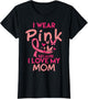I Wear Pink I Love My Mom Kids Breast Cancer Awareness Boys