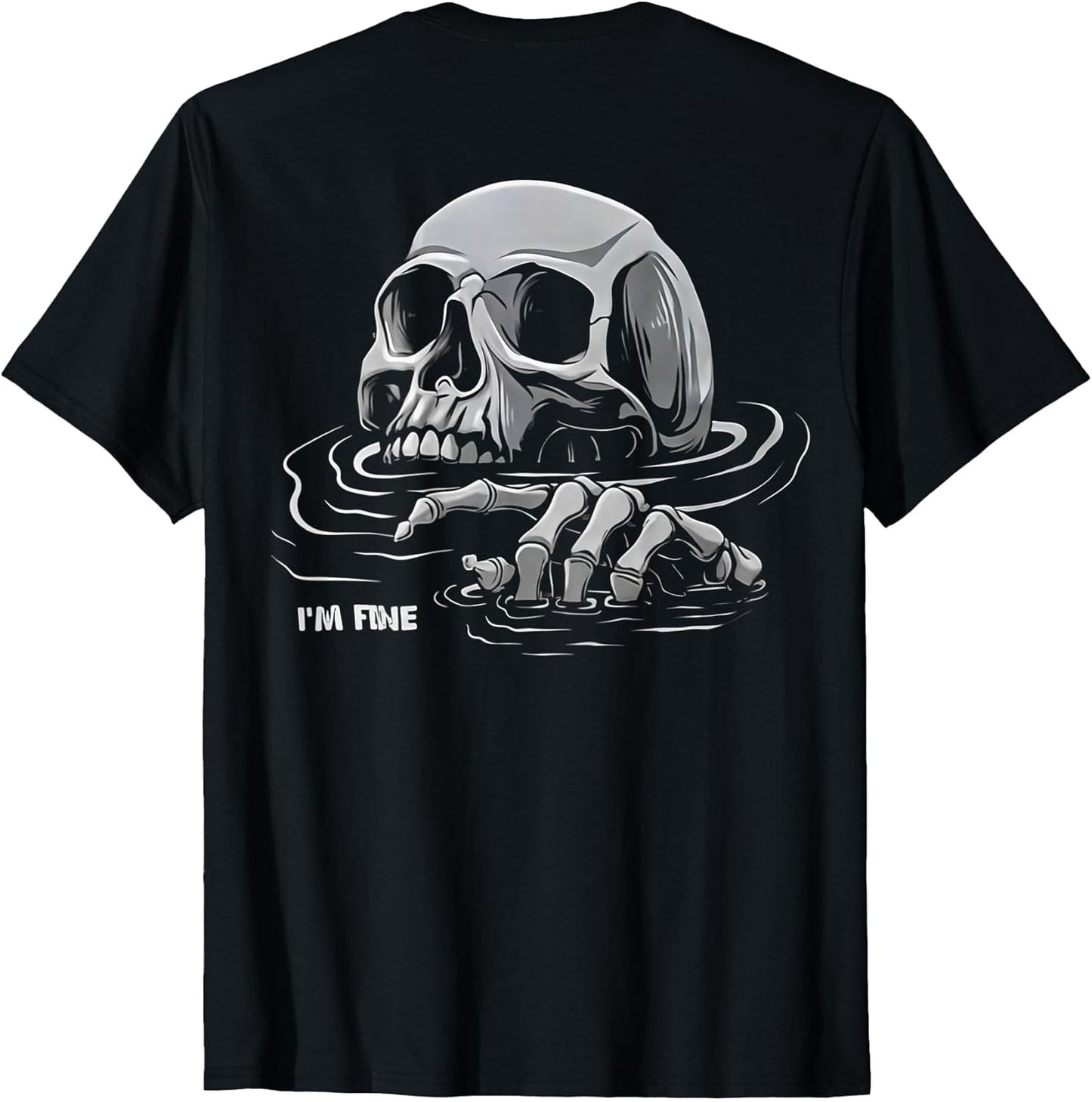 (ON Back) I'm Fine Skeleton Drowning Skeleton I'm Fine