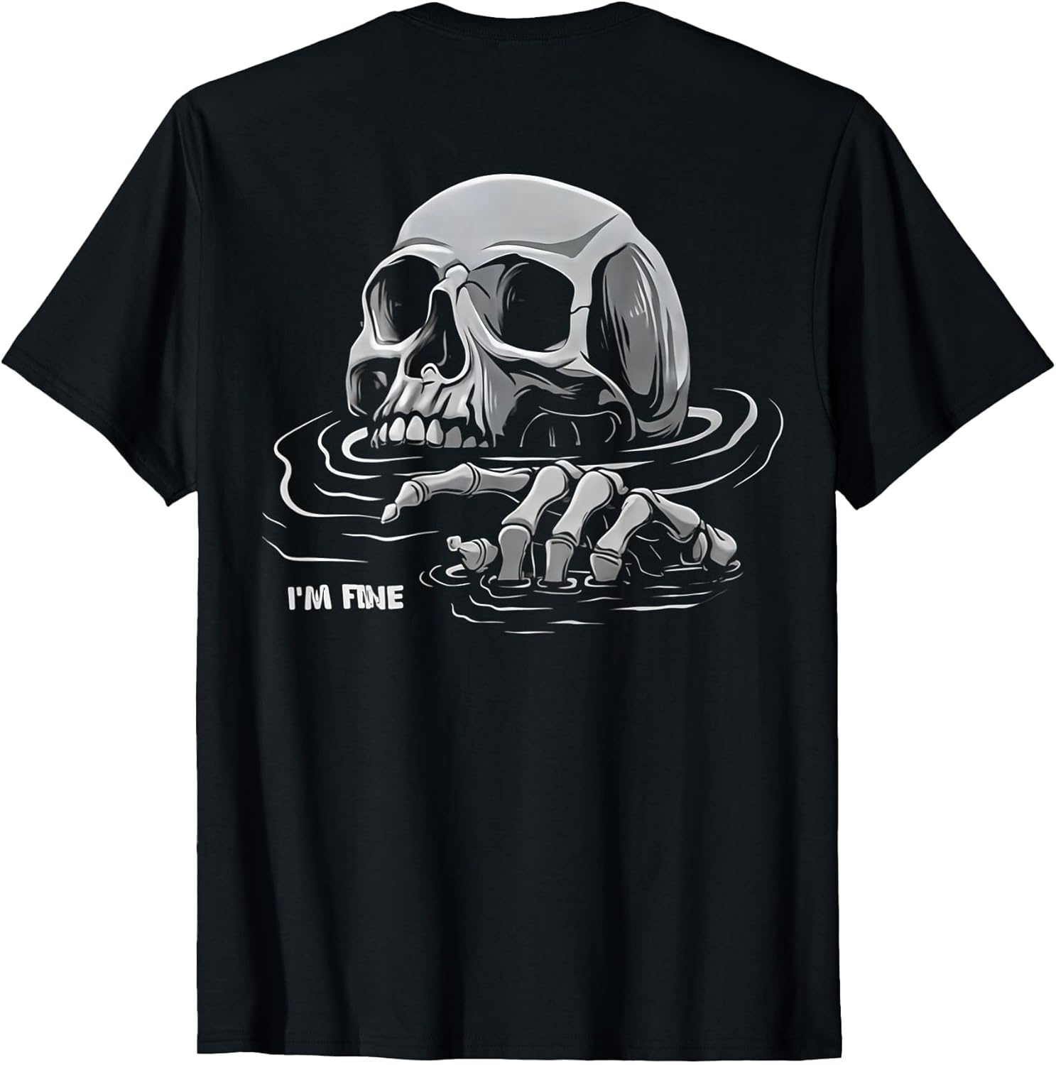 (ON Back) I'm Fine Skeleton Drowning Skeleton I'm Fine