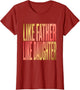 Like Father Like Daughter Dad and Daughter Design