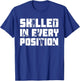 Funny Workout Gym - Skilled in Every Position