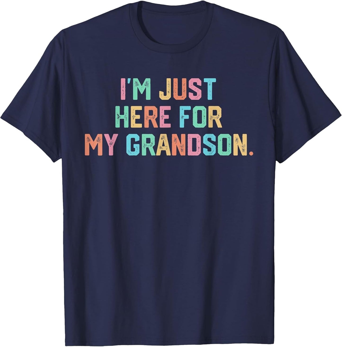 I'm Just Here for My Grandson Funny Grandparent Life