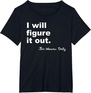 I'll Figure It Out. Apparel