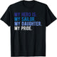 Proud Military Mom Dad Shirt Daughter Sailor Hero of Ship