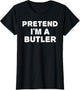 Pretend I'm A Butler Funny Halloween DIY Costume