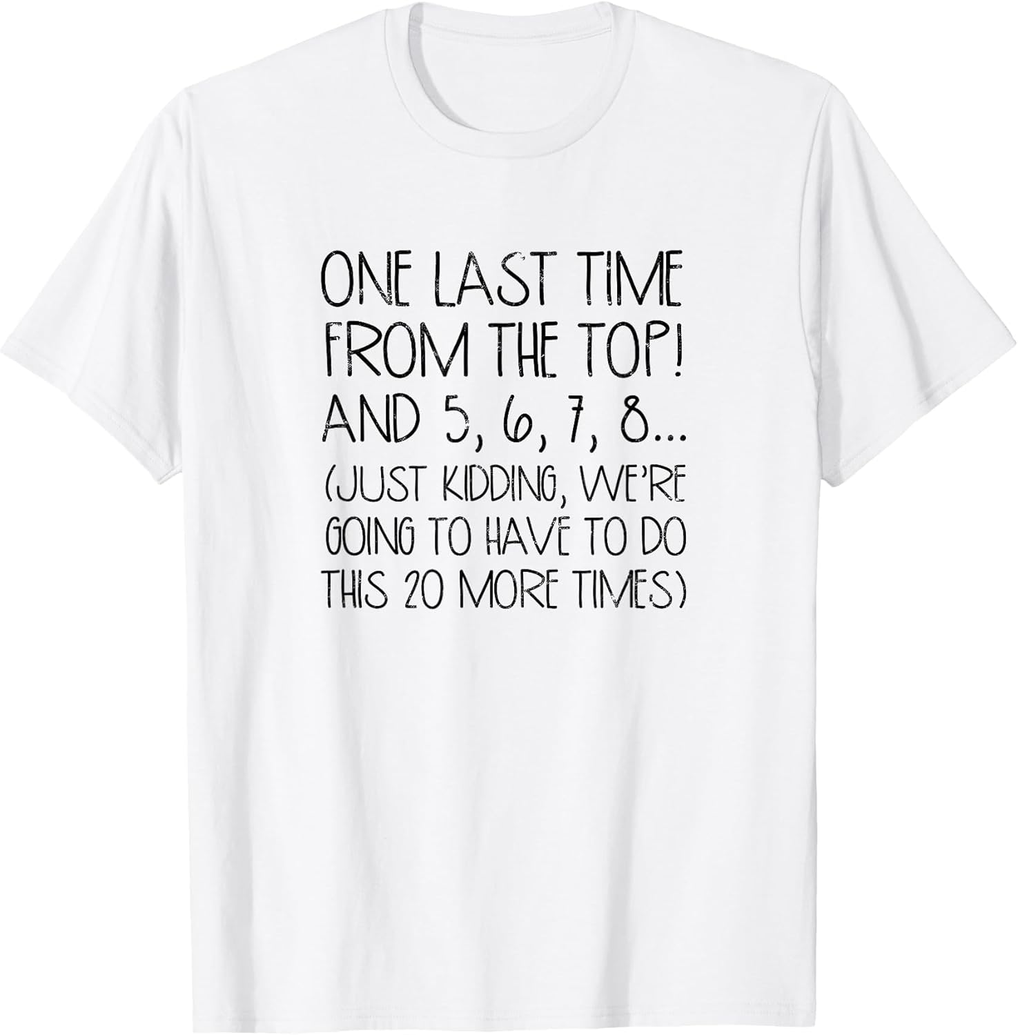 One Last time from The top! and 5, 6, 7, 8…. - Music