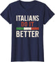 Italians Do It Better Patriotic Graphic