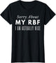 Sorry About My RBF I Am Actually Nice