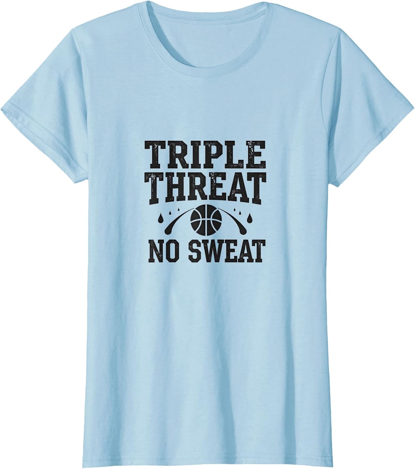 Triple Threat No Sweat Basketball Women Design
