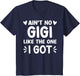 Ain't No Gigi Like This One I Got Boy Toddler Mothers Day