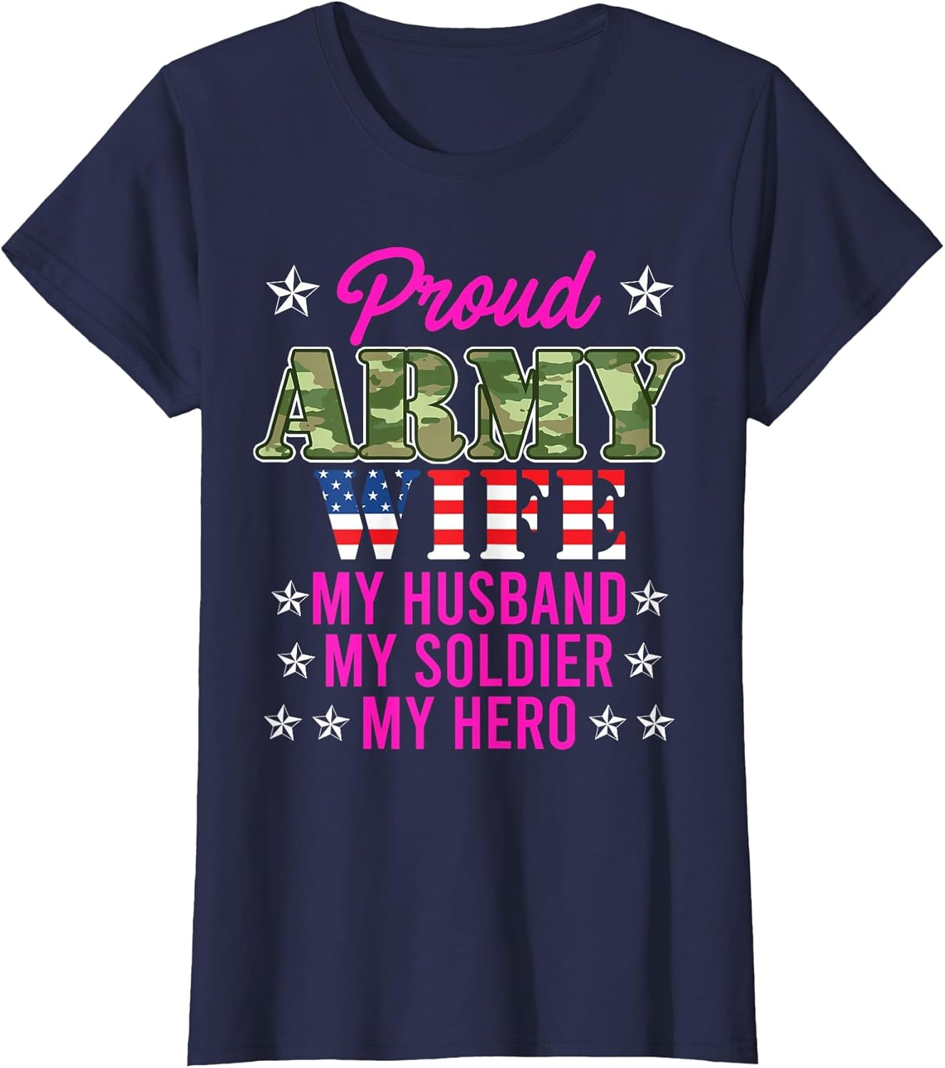 Proud Army Wife My Husband My Soldier Hero USA Military Fan