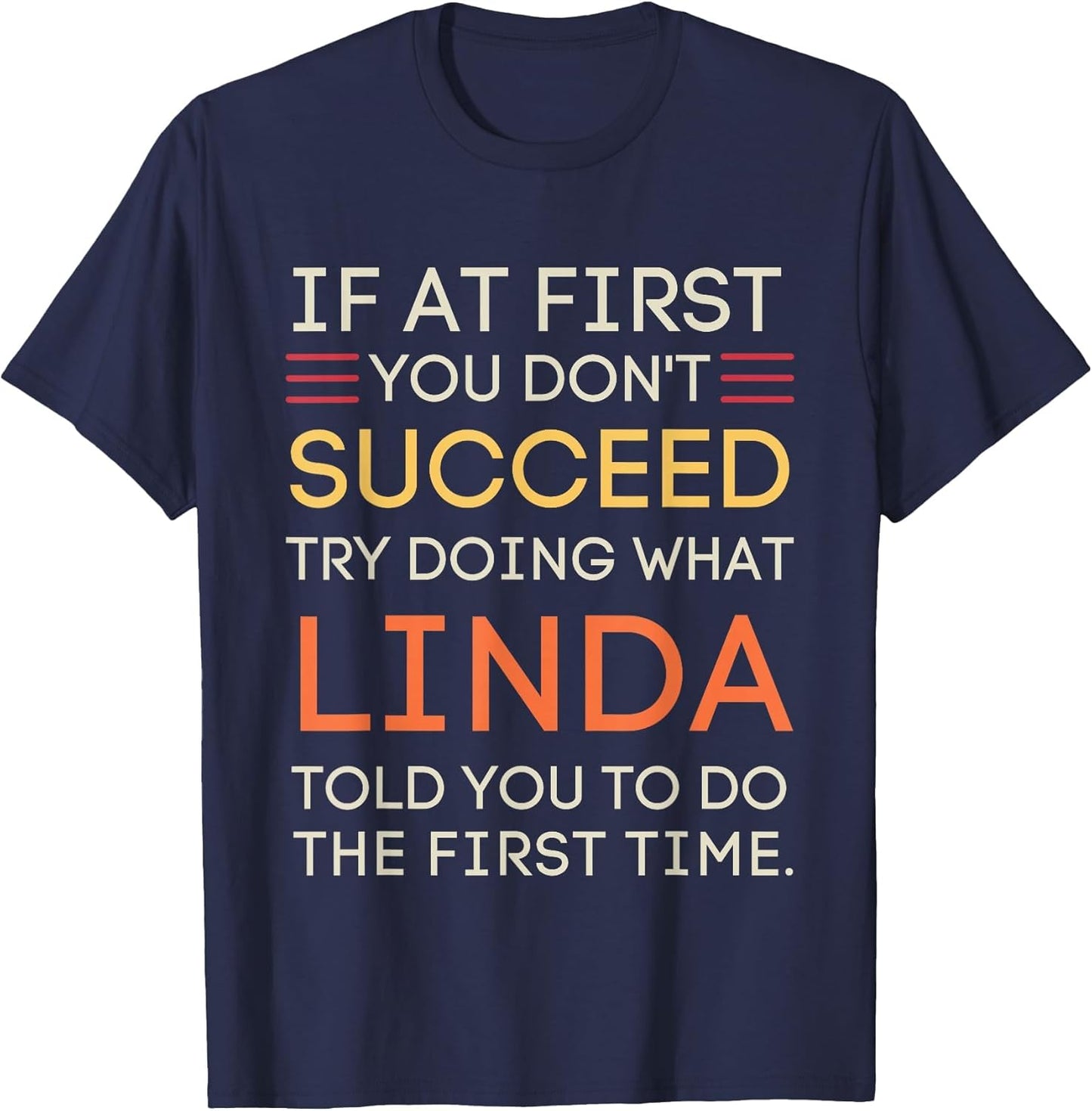 If at First You Don't Succeed Try Doing What Linda