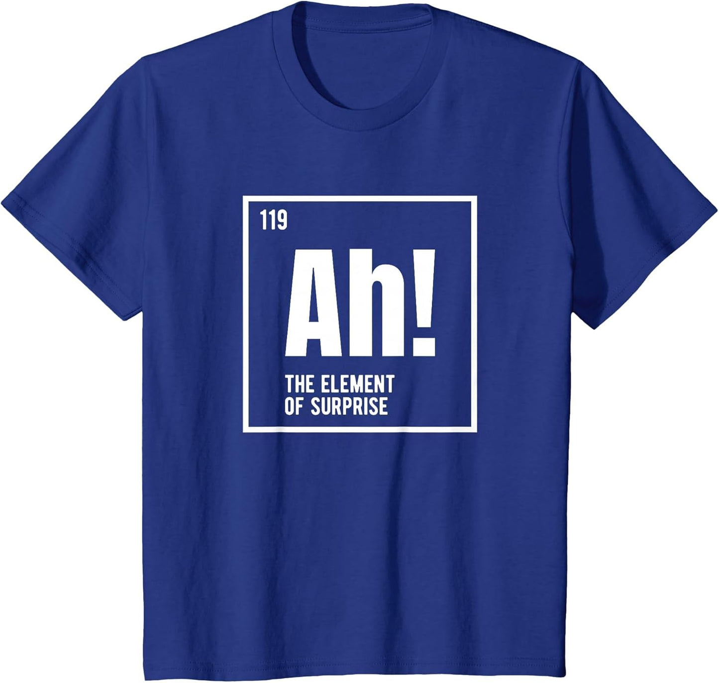 Ah The Element of Surprise Funny Chemistry Science Humor